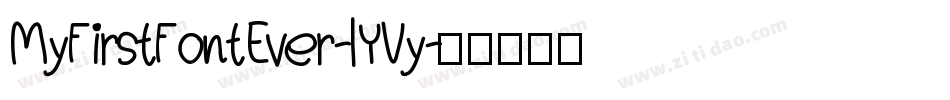 MyFirstFontEver-lYVy字体转换