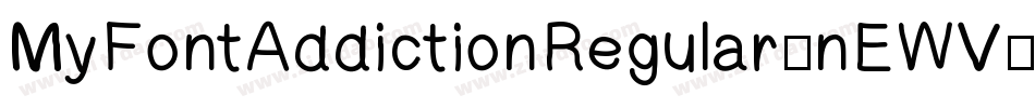 MyFontAddictionRegular-nEWV字体转换