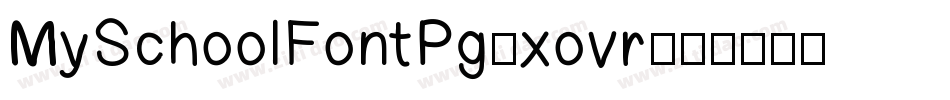 MySchoolFontPg-xovr字体转换