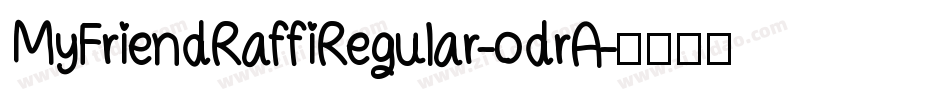 MyFriendRaffiRegular-odrA字体转换