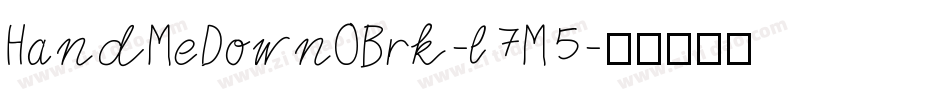 HandMeDownOBrk-l7M5字体转换