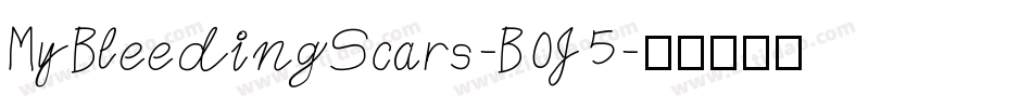 MyBleedingScars-B0J5字体转换