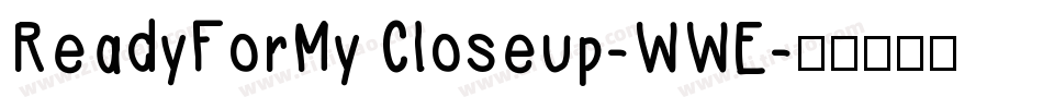 ReadyForMyCloseup-WWE字体转换