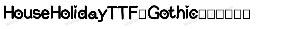 HouseHolidayTTF-Gothic字体转换
