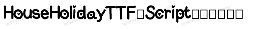 HouseHolidayTTF-Script字体转换