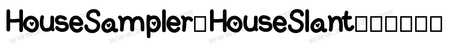 HouseSampler-HouseSlant字体转换