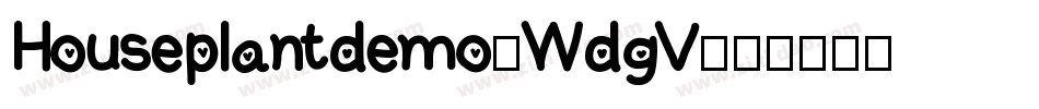 Houseplantdemo-WdgV字体转换