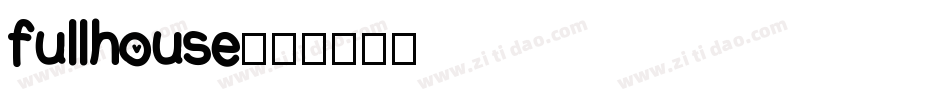 fullhouse字体转换