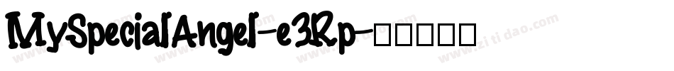 MySpecialAngel-e3Rp字体转换