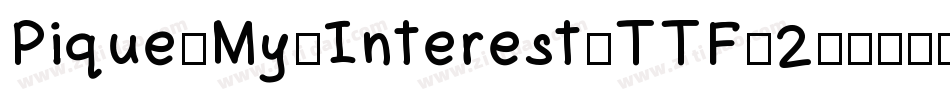 Pique-My-Interest-TTF-2字体转换
