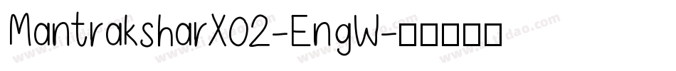 MantraksharX02-EngW字体转换