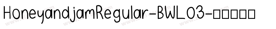 HoneyandjamRegular-BWL03字体转换