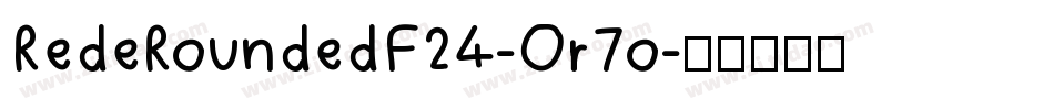RedeRoundedF24-Or7o字体转换