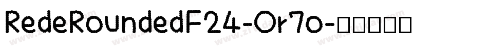RedeRoundedF24-Or7o字体转换