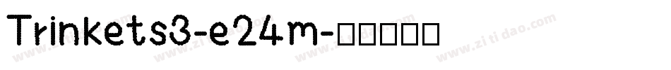 Trinkets3-e24m字体转换
