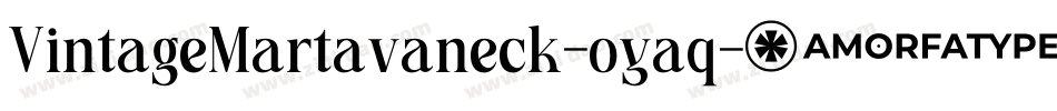 VintageMartavaneck-oyaq字体转换