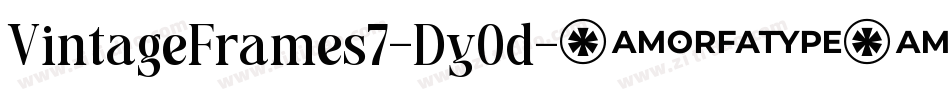 VintageFrames7-Dy0d字体转换