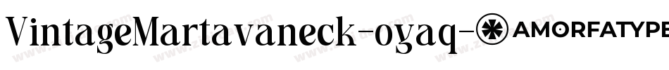VintageMartavaneck-oyaq字体转换