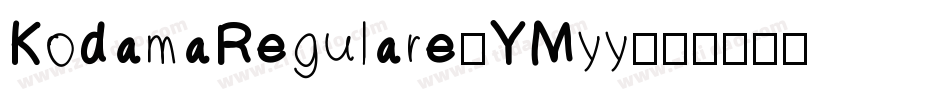 KodamaRegulare-YMyy字体转换