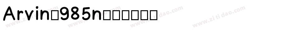 Arvin-985n字体转换