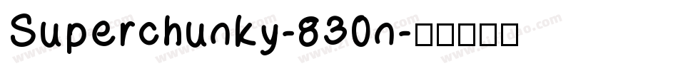 Superchunky-830n字体转换