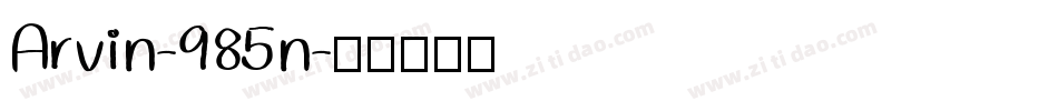 Arvin-985n字体转换
