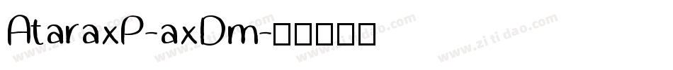 AtaraxP-axDm字体转换