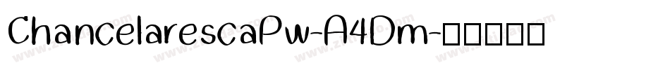 ChancelarescaPw-A4Dm字体转换