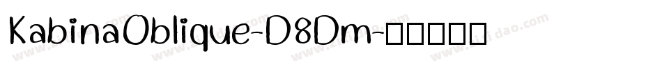 KabinaOblique-D8Dm字体转换