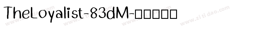 TheLoyalist-83dM字体转换