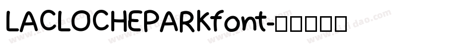 LACLOCHEPARKfont字体转换