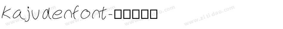 kajudenfont字体转换