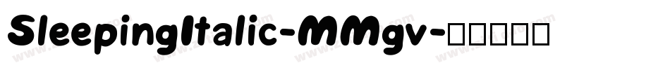 SleepingItalic-MMgv字体转换