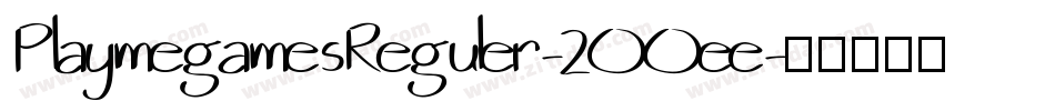 PlaymegamesReguler-2OOee字体转换