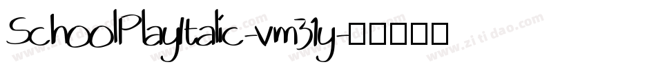 SchoolPlayItalic-vm31y字体转换