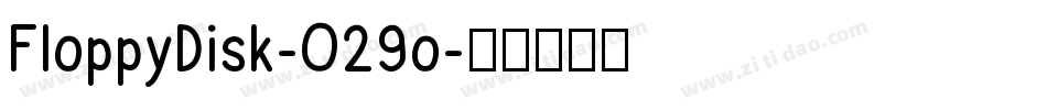 FloppyDisk-O29o字体转换