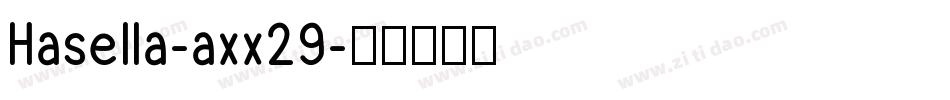 Hasella-axx29字体转换