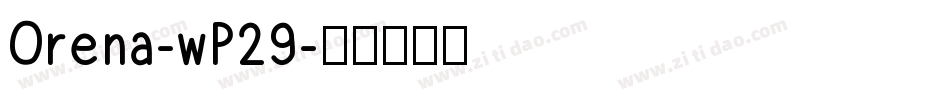 Orena-wP29字体转换