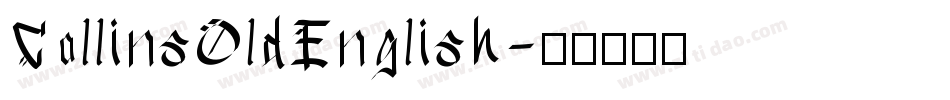 CollinsOldEnglish字体转换