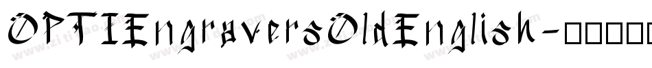 OPTIEngraversOldEnglish字体转换