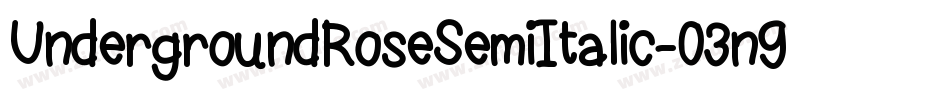 UndergroundRoseSemiItalic-03n9字体转换 UndergroundRoseSemiItalic-03n9字体转换