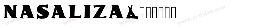 NASALIZA2字体转换