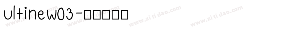 UltineW03字体转换