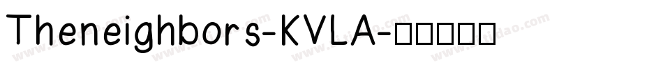 Theneighbors-KVLA字体转换