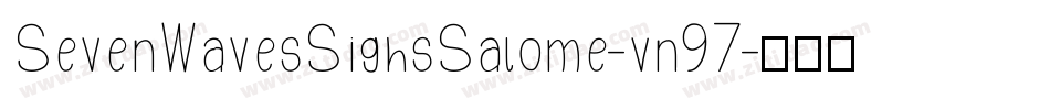 SevenWavesSighsSalome-vn97字体转换
