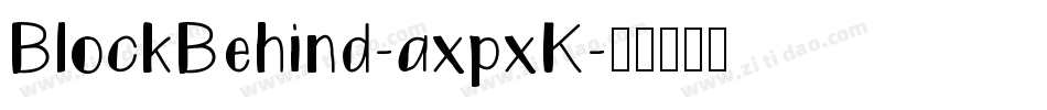 BlockBehind-axpxK字体转换