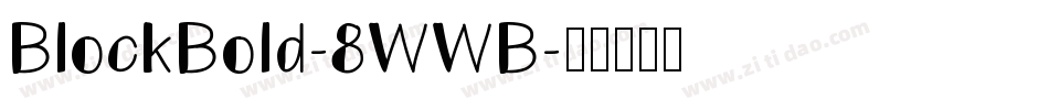 BlockBold-8WWB字体转换