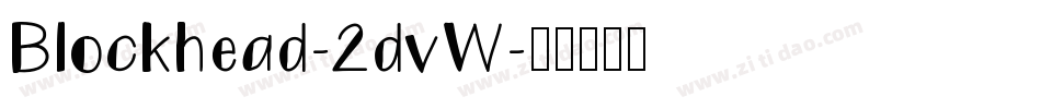 Blockhead-2dvW字体转换