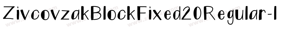 ZivcovzakBlockFixed20Regular-lggpe字体转换