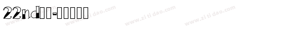 22nd字体字体转换